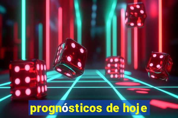 prognósticos de hoje