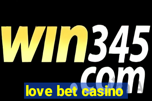 love bet casino