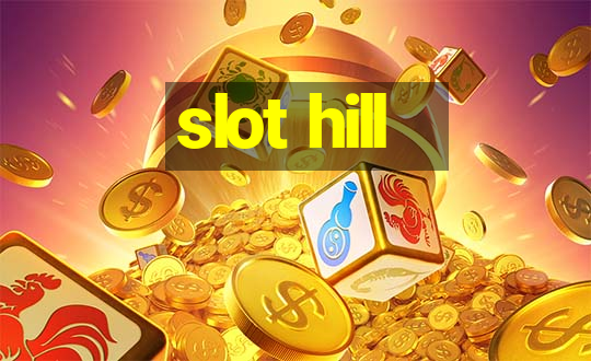 slot hill