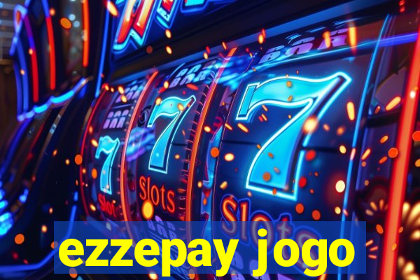 ezzepay jogo