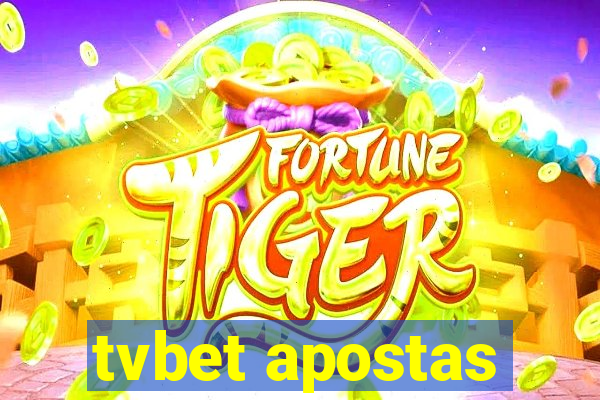 tvbet apostas