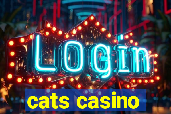 cats casino