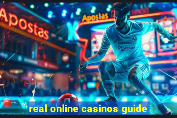 real online casinos guide