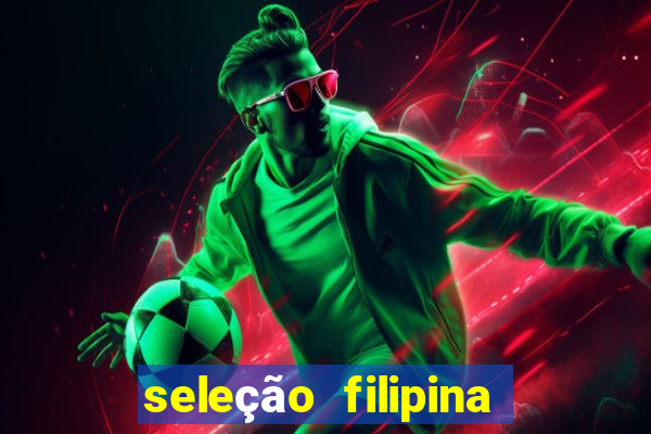 seleção filipina de futebol