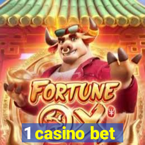 1 casino bet