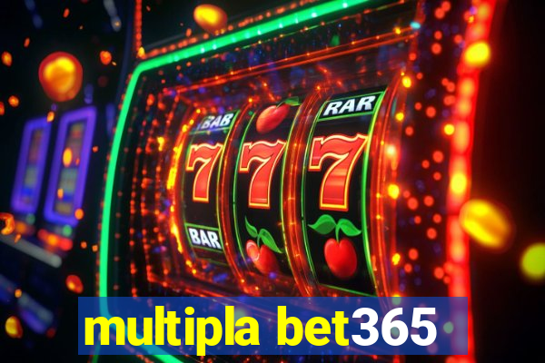 multipla bet365