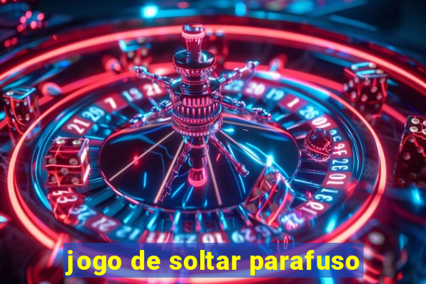 jogo de soltar parafuso