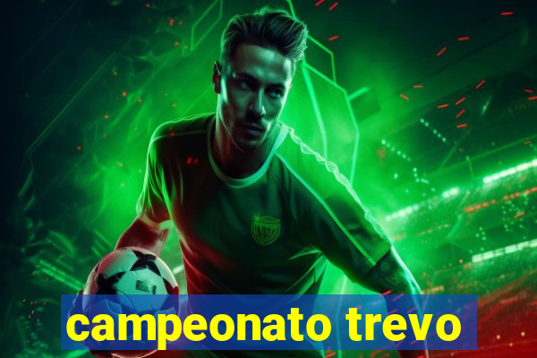 campeonato trevo