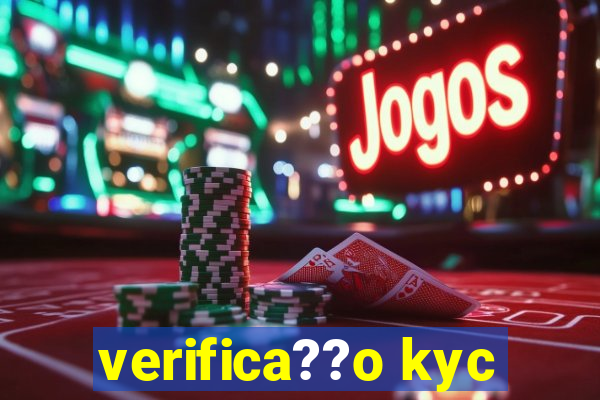 verifica??o kyc