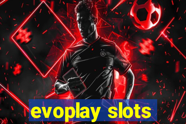 evoplay slots