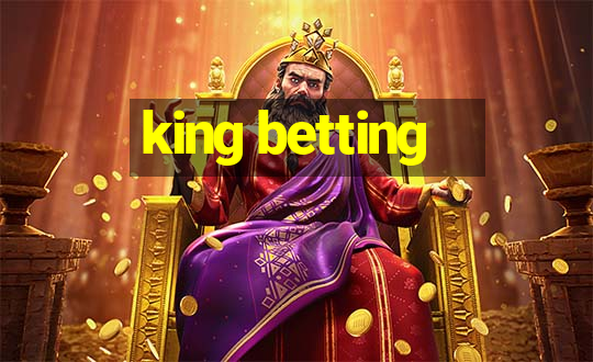 king betting