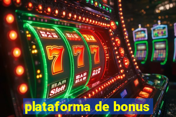 plataforma de bonus