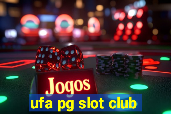 ufa pg slot club