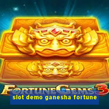 slot demo ganesha fortune