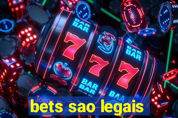 bets sao legais