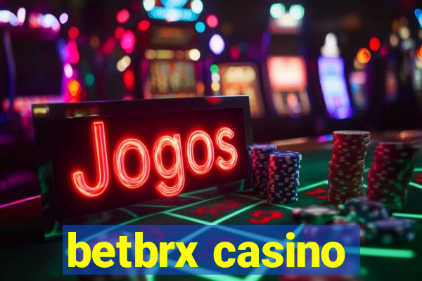 betbrx casino