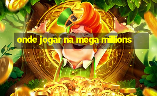 onde jogar na mega millions