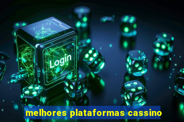 melhores plataformas cassino