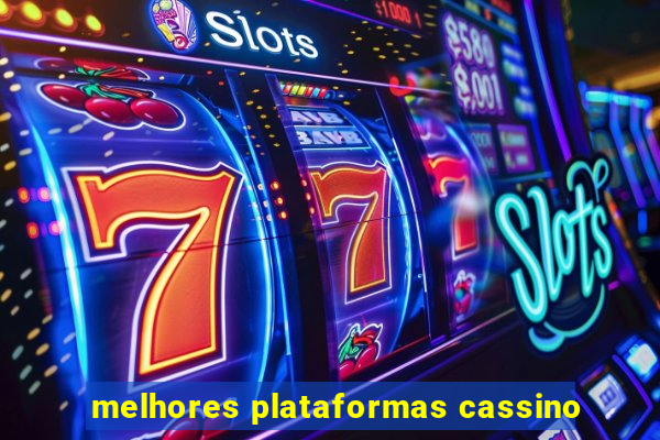 melhores plataformas cassino