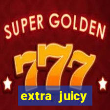 extra juicy megaways slot