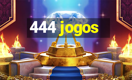 444 jogos