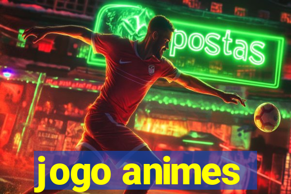 jogo animes