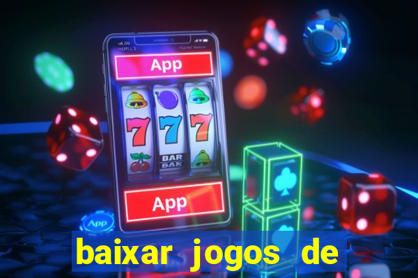 baixar jogos de ca?a niquel