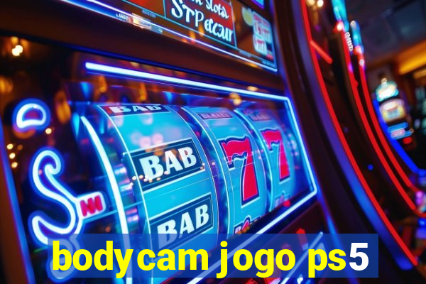 bodycam jogo ps5