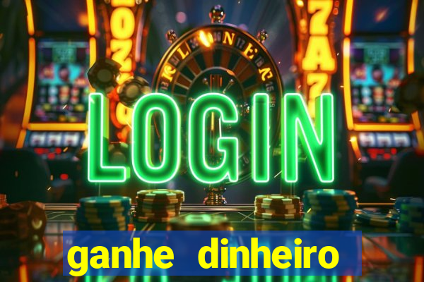 ganhe dinheiro online jogando