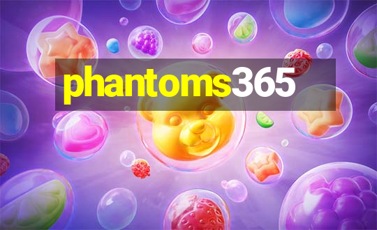 phantoms365