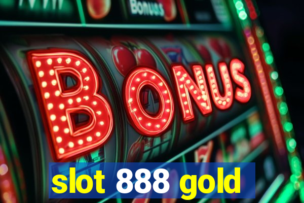 slot 888 gold