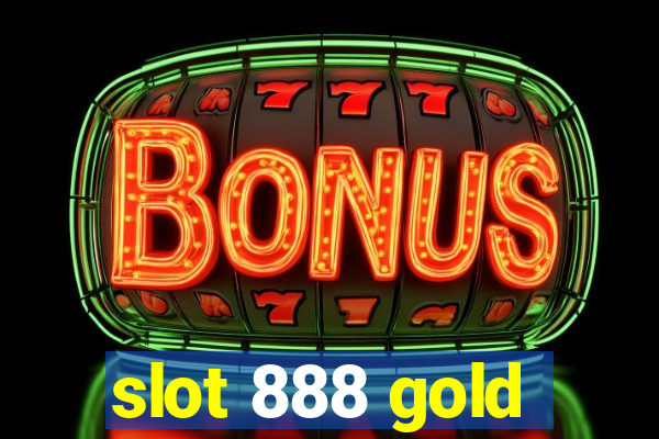 slot 888 gold