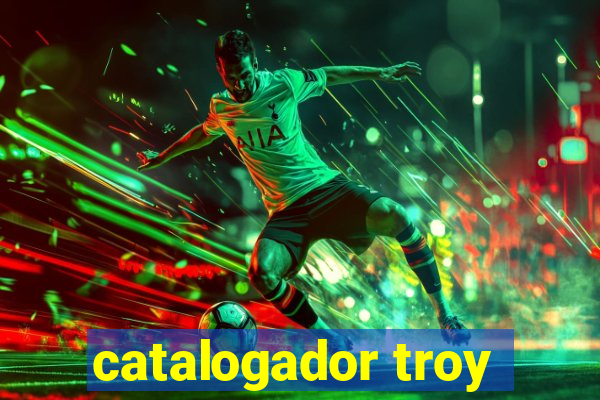 catalogador troy