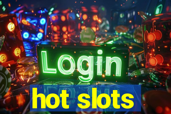 hot slots