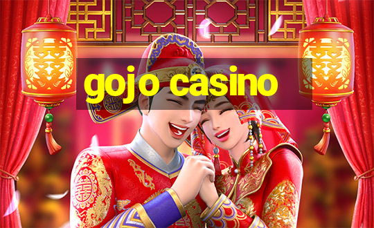 gojo casino