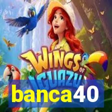 banca40