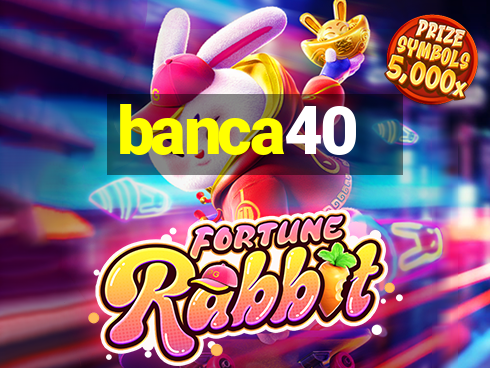 banca40