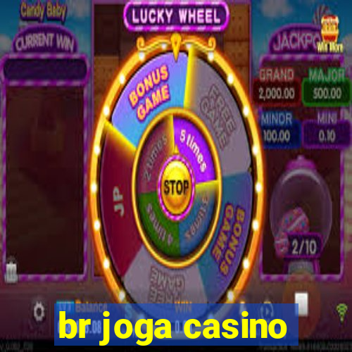 br joga casino