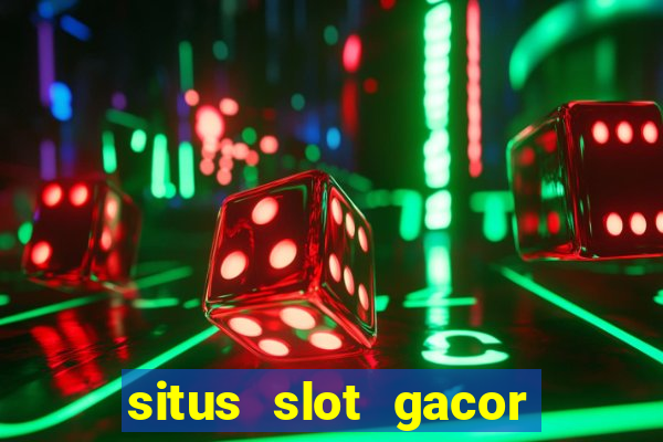 situs slot gacor new member