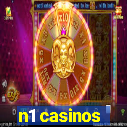 n1 casinos