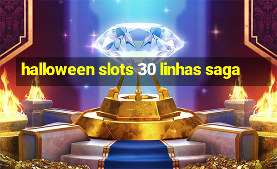 halloween slots 30 linhas saga