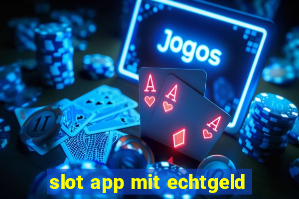 slot app mit echtgeld