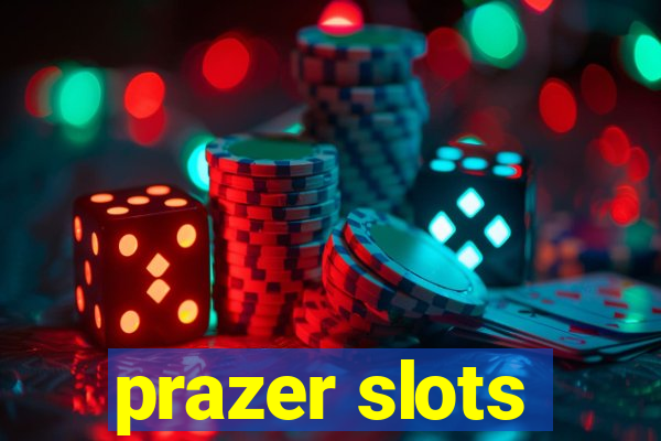 prazer slots