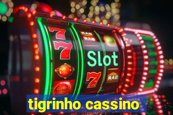 tigrinho cassino