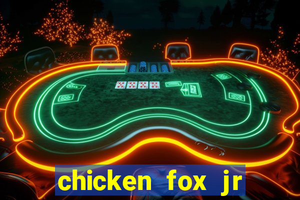 chicken fox jr slot game