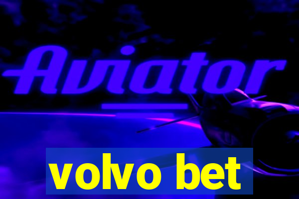 volvo bet