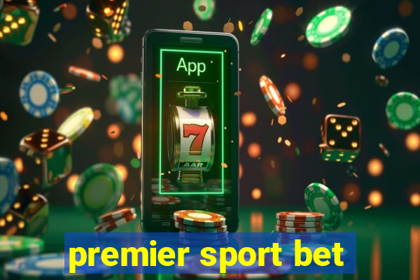 premier sport bet