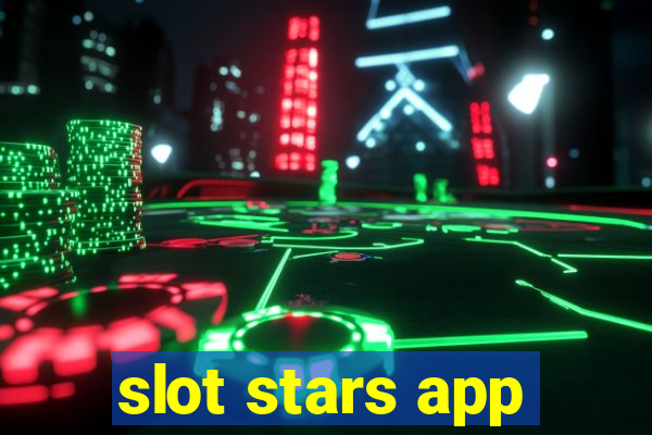 slot stars app