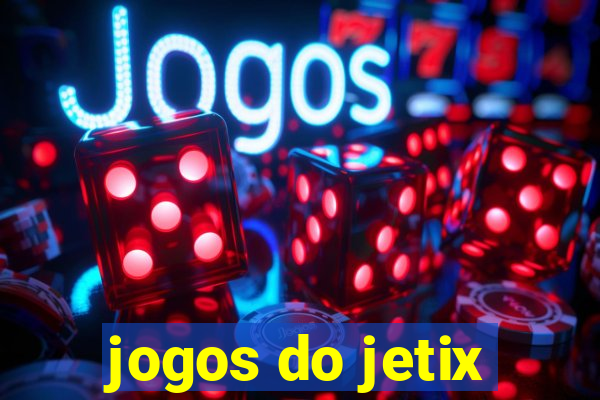 jogos do jetix