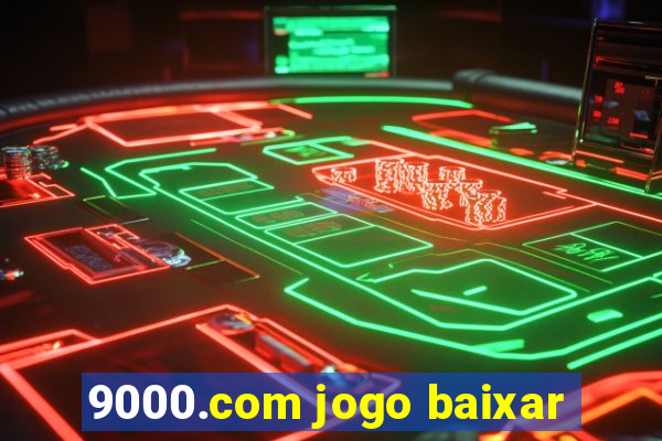 9000.com jogo baixar